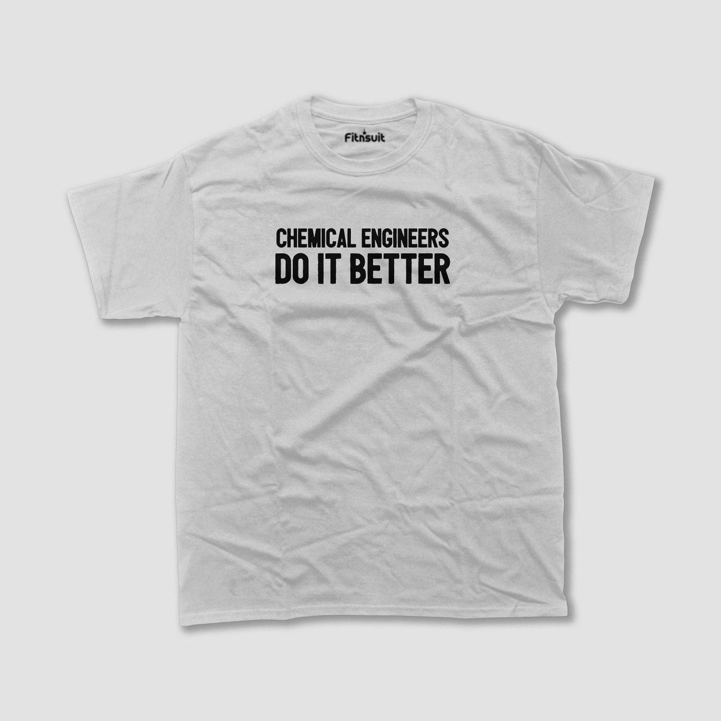 Chemical Engineers Do It Better ScienChemical Engineer Pride T Shirt