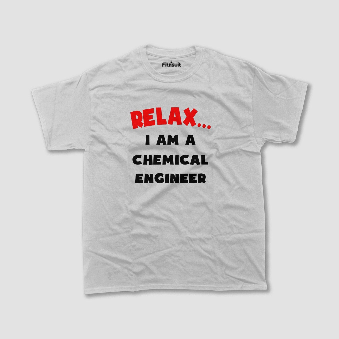 Relax I Am A Chemical Engineer Funny Quote T Shirt
