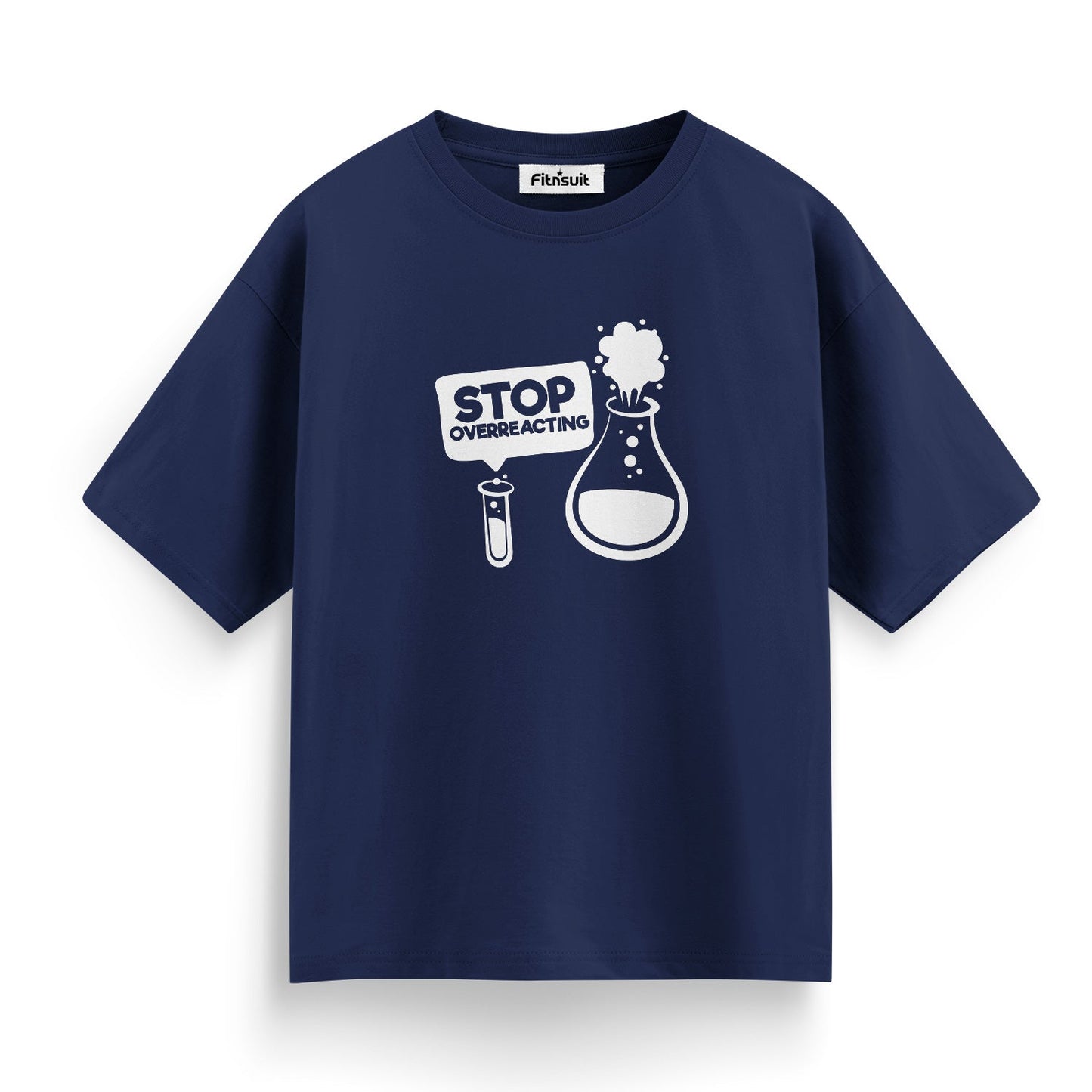 Stop Overreacting Funny Chemist Humor T Shirt