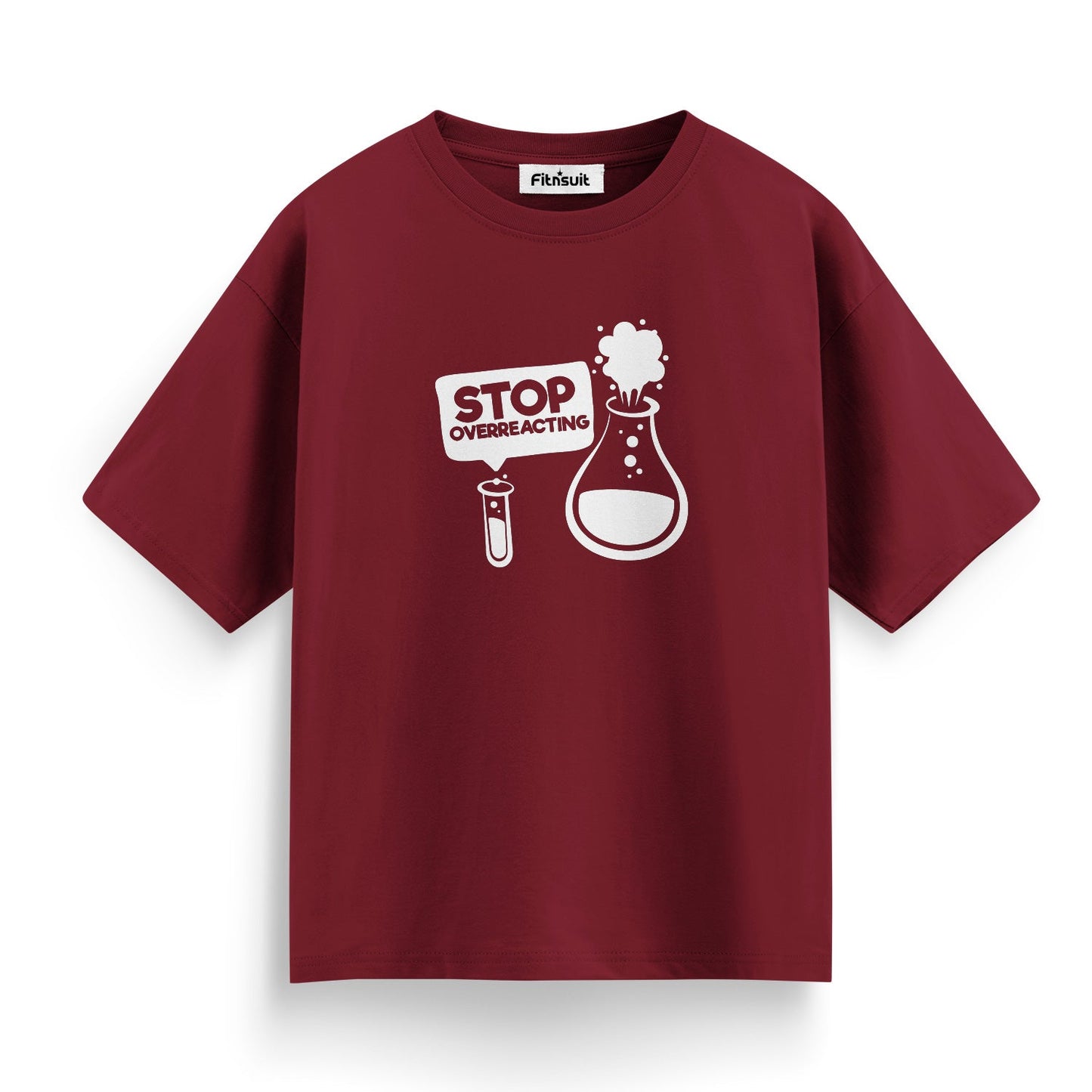 Stop Overreacting Funny Chemist Humor T Shirt