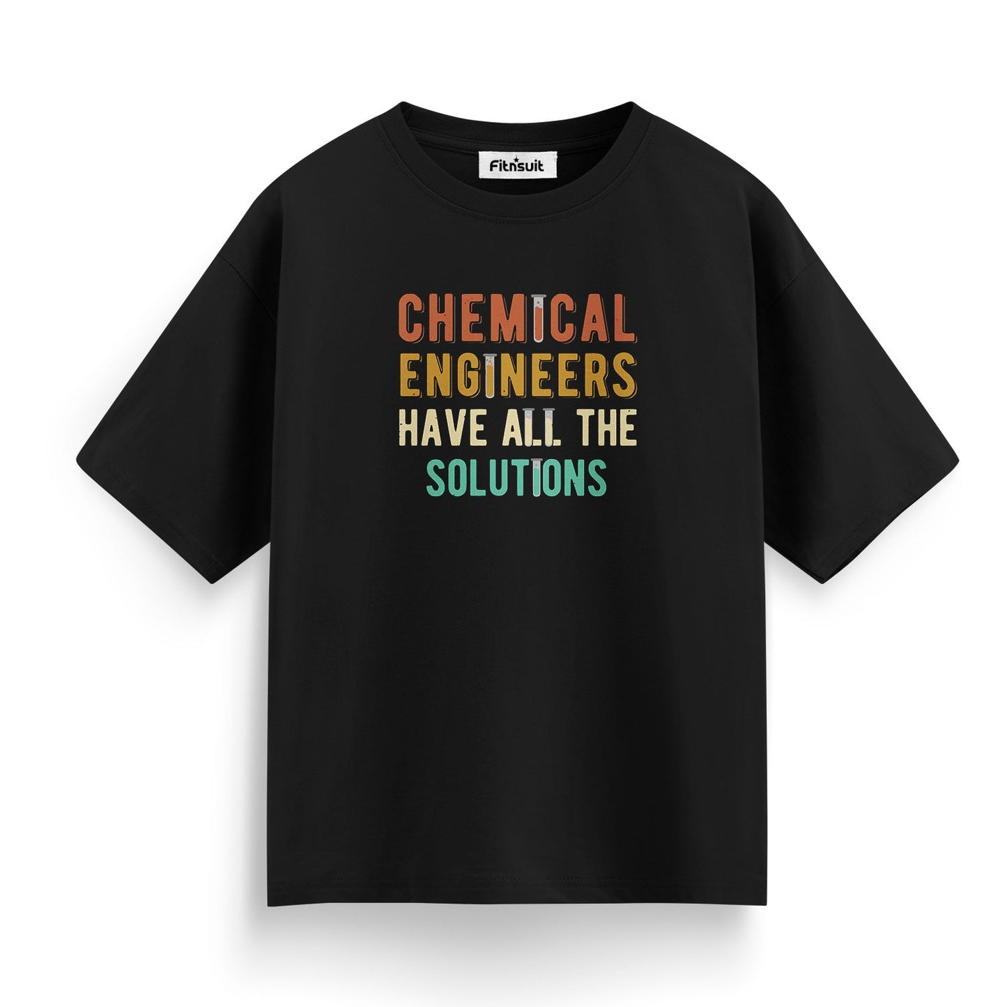 Chemical Engineers Have All The Solutions Color Pop T Shirt