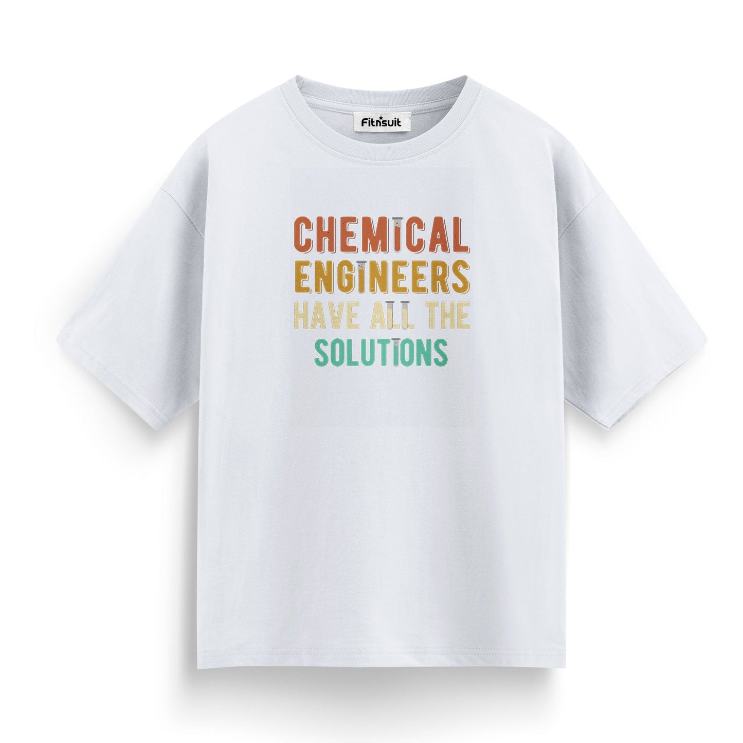 Chemical Engineers Have All The Solutions Color Pop T Shirt