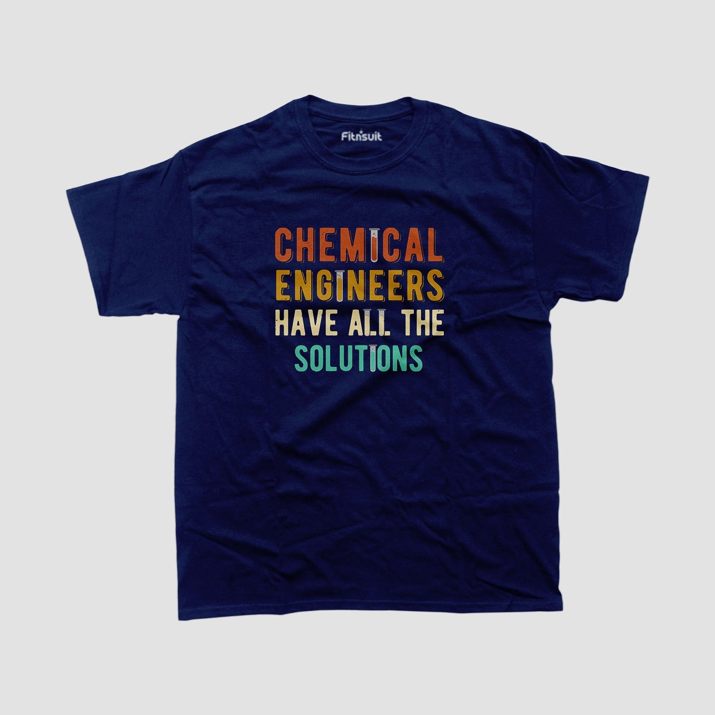 Chemical Engineers Have All The Solutions Color Pop T Shirt