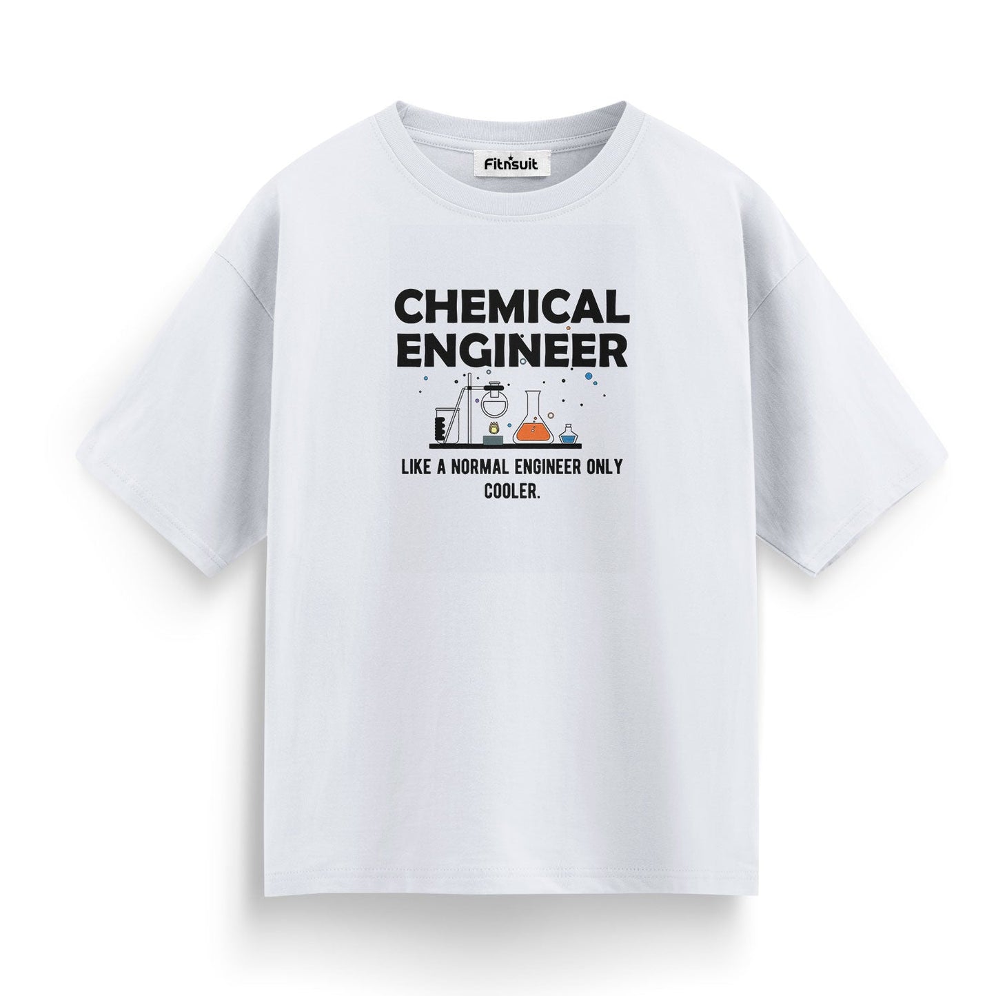 Chemical Engineer Like A Normal Engineer Only Cooler T Shirt