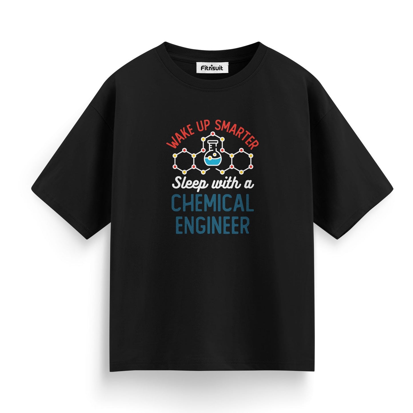 Wake Up Smarter Sleep With A Chemical Engineer Humor T Shirt