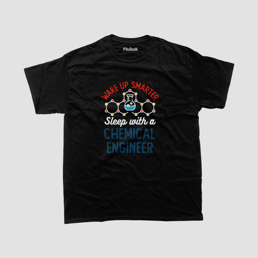 Wake Up Smarter Sleep With A Chemical Engineer Humor T Shirt
