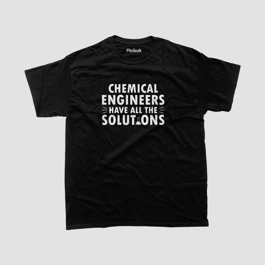 Chemical Engineers Have All The Solutions Classic T Shirt