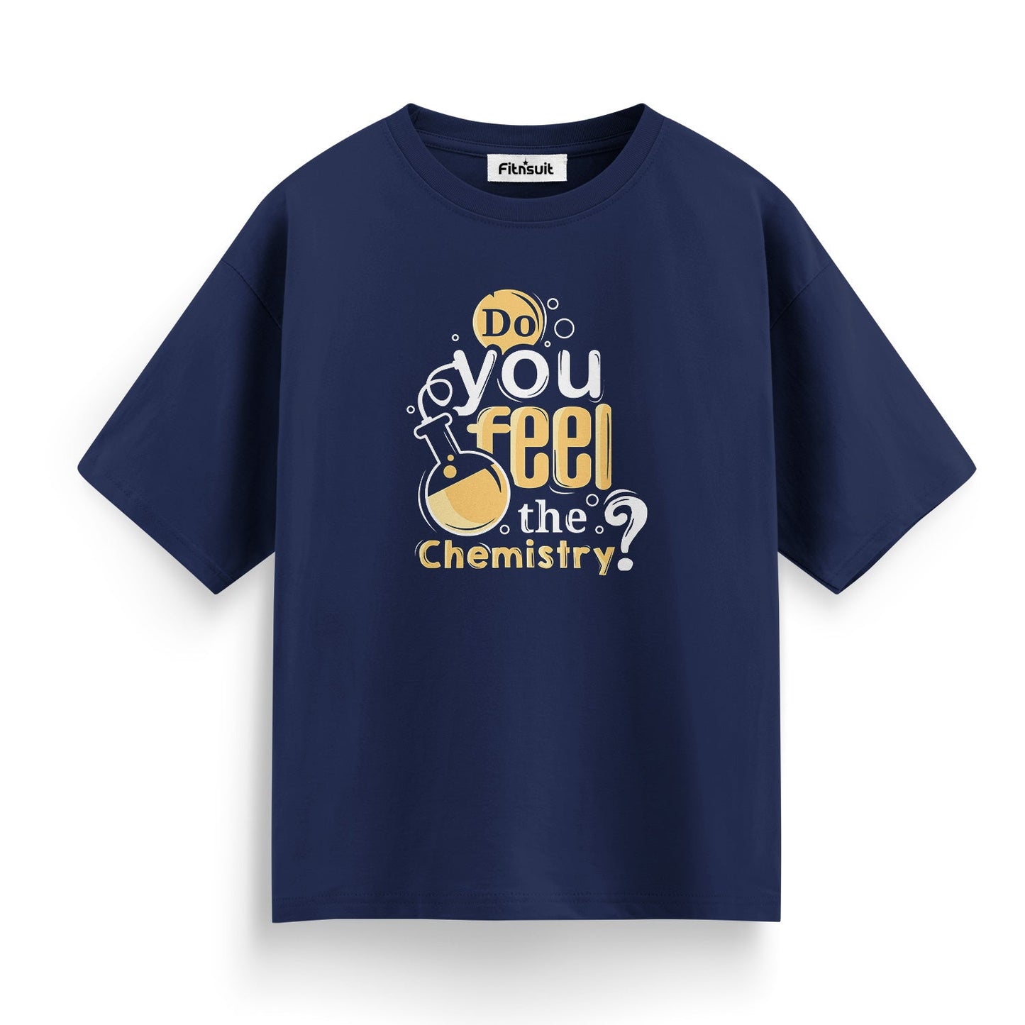 Do You Feel The Chemistry Fun ScienChemical Engineer T Shirt
