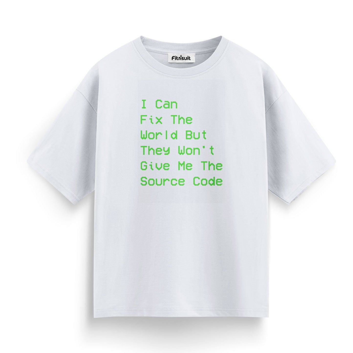 I Can Fix the World, But They Won’t Give Me Source Code Ethical Hacker T-Shirt