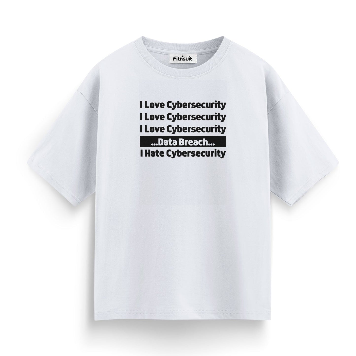 I Love Cybersecurity... I Hate Cybersecurity Ethical Hacker T-Shirt