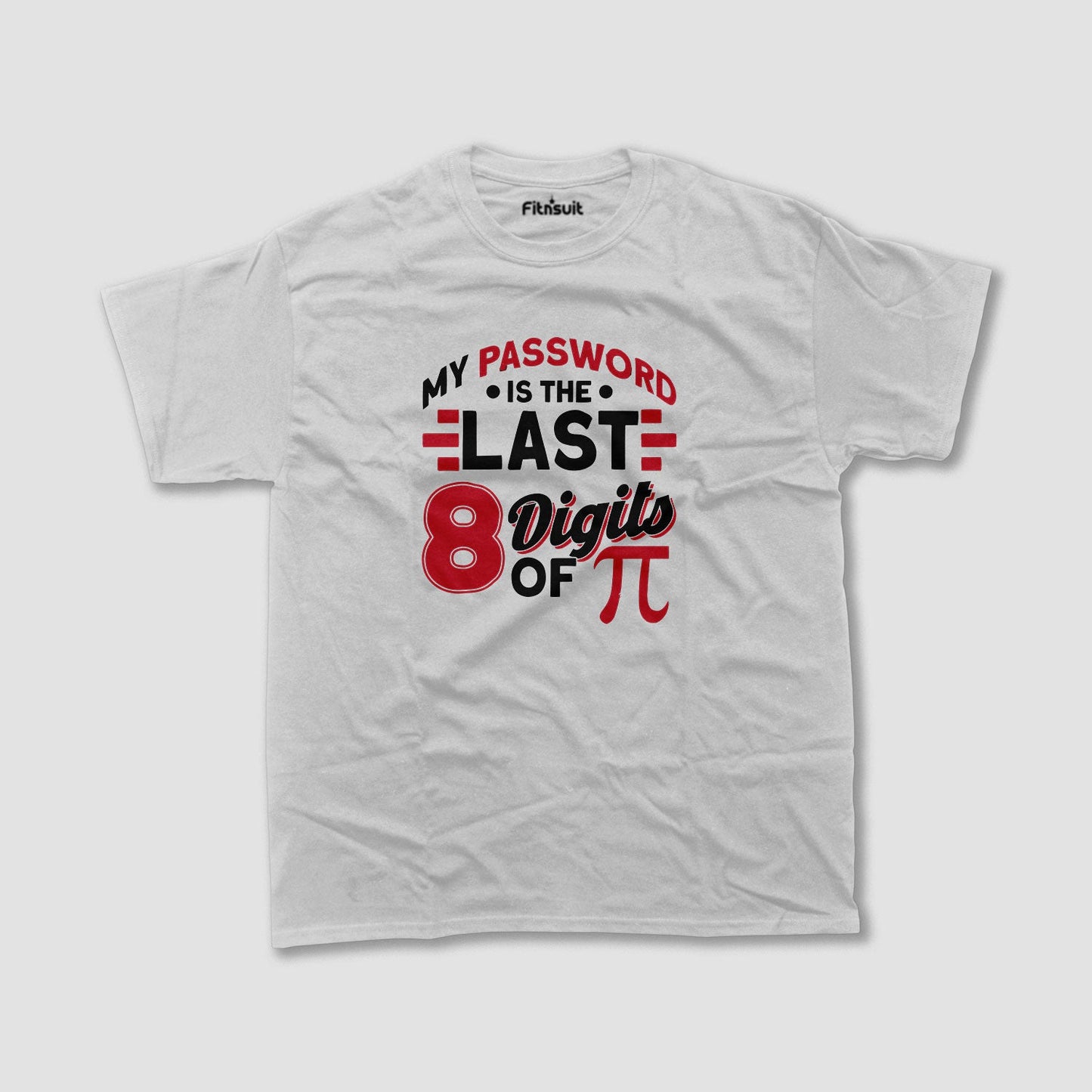 My Password is the Last 8 Digits of Pi Ethical Hacker T-Shirt