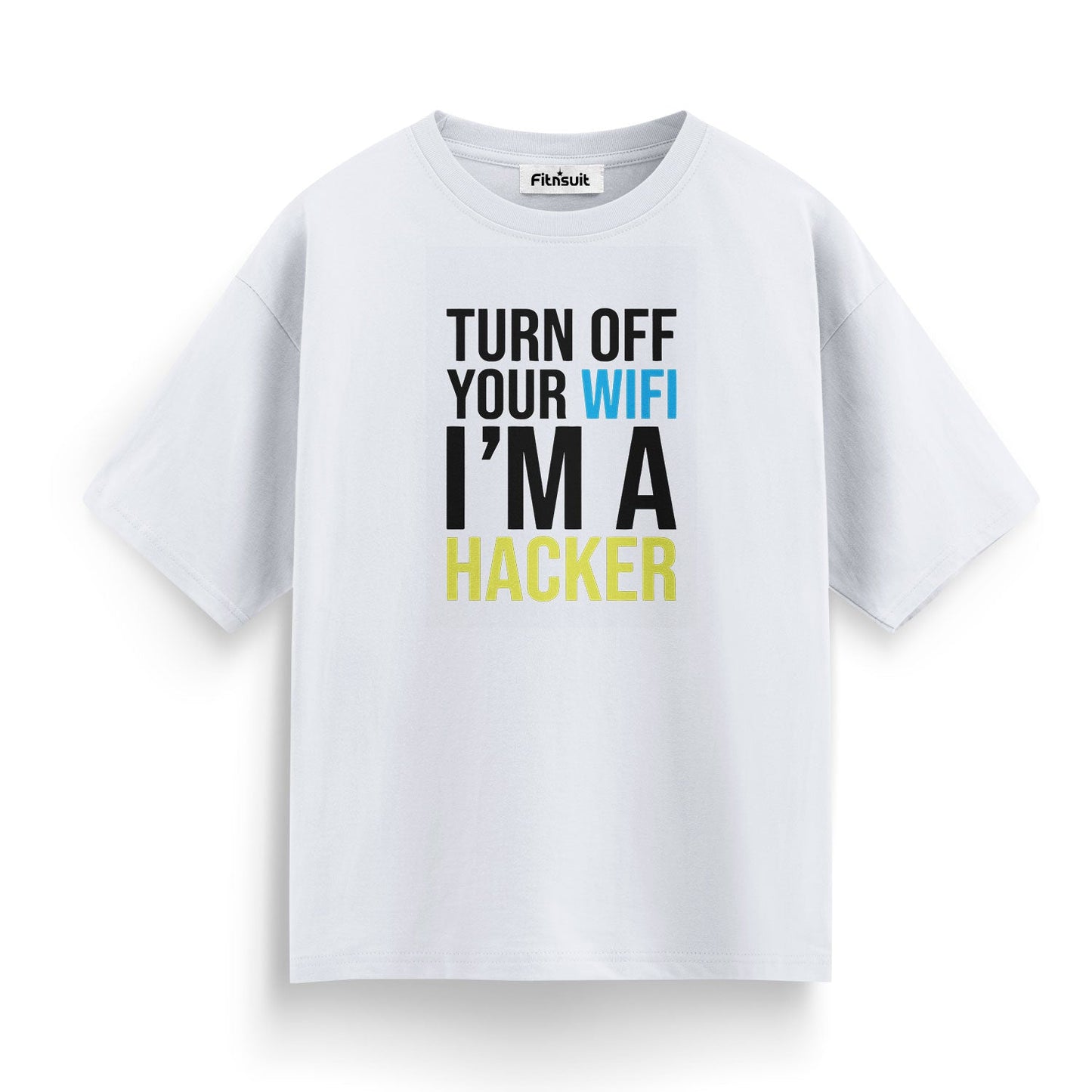 Turn off your wifi i'm a hacker T shirt for Ethical Hacker.