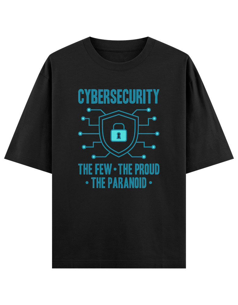 Cybersecurity The Few The Proud The Paranoid T shirt for Ethical Hacker.