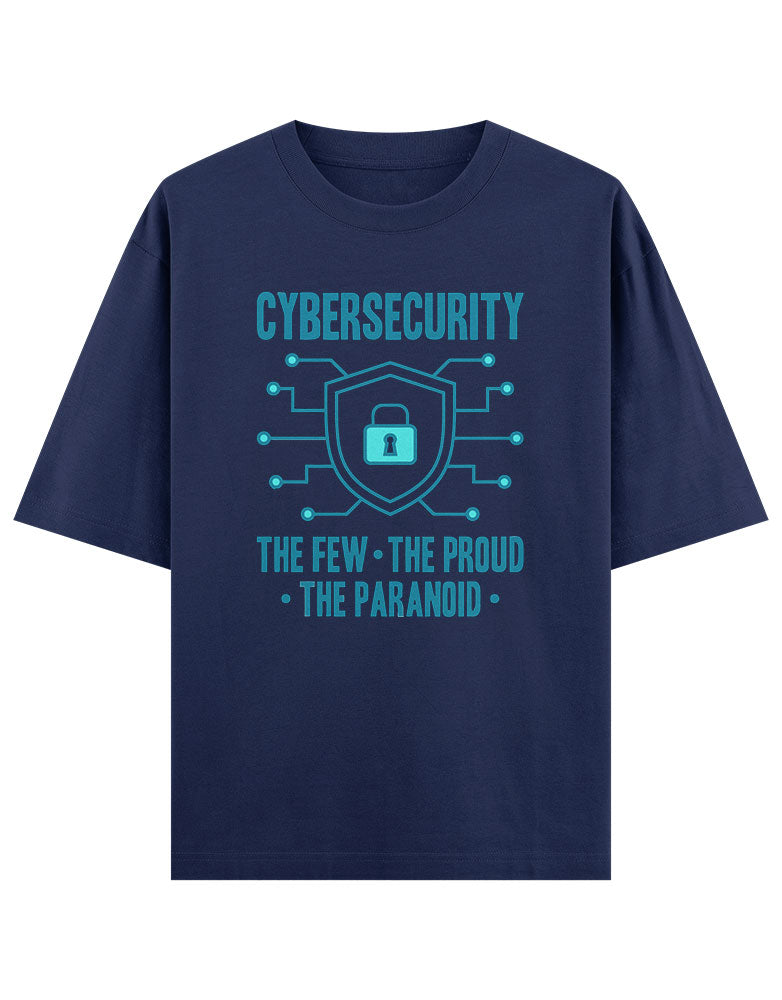 Cybersecurity The Few The Proud The Paranoid T shirt for Ethical Hacker.
