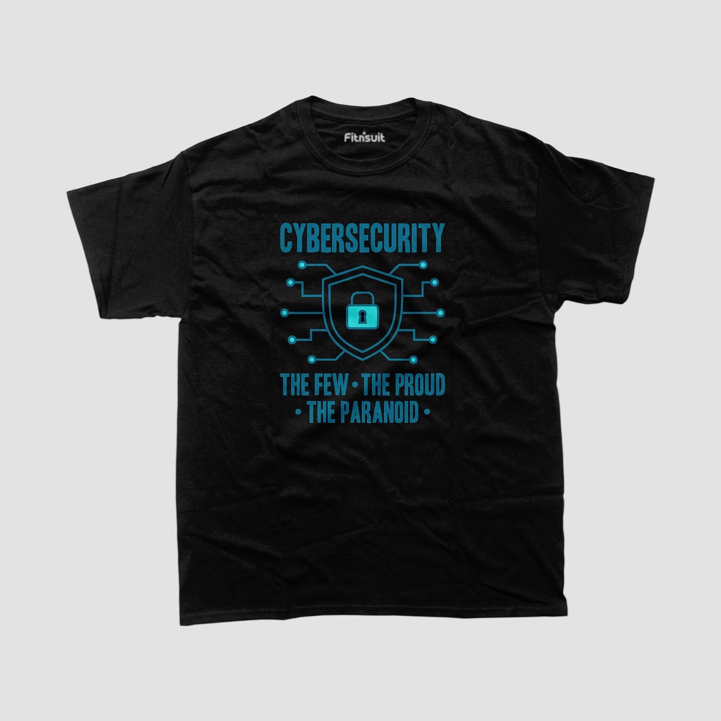 Cybersecurity The Few The Proud The Paranoid T shirt for Ethical Hacker.