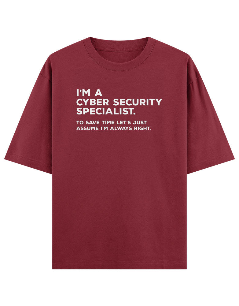 I'm A Cyber Security Specialist, T shirt for Ethical Hacker.