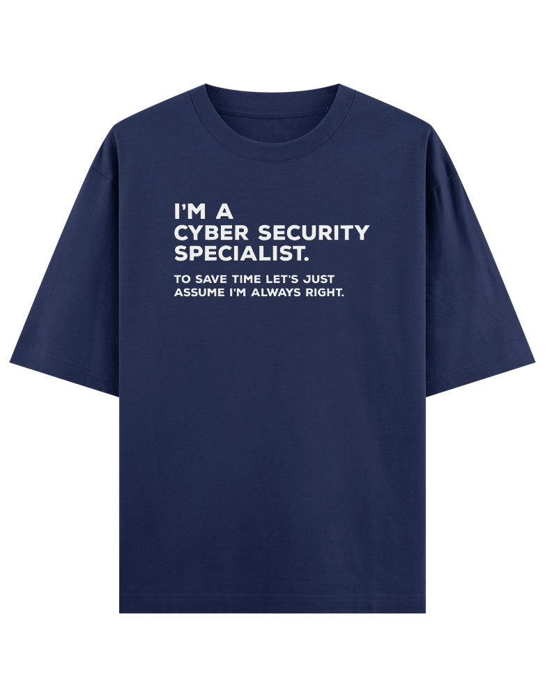 I'm A Cyber Security Specialist, T shirt for Ethical Hacker.