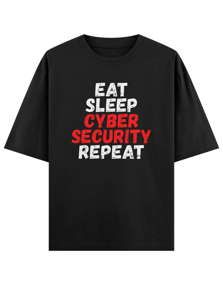 Eat sleep Cyber security Repeat T shirt for Ethical Hacker.
