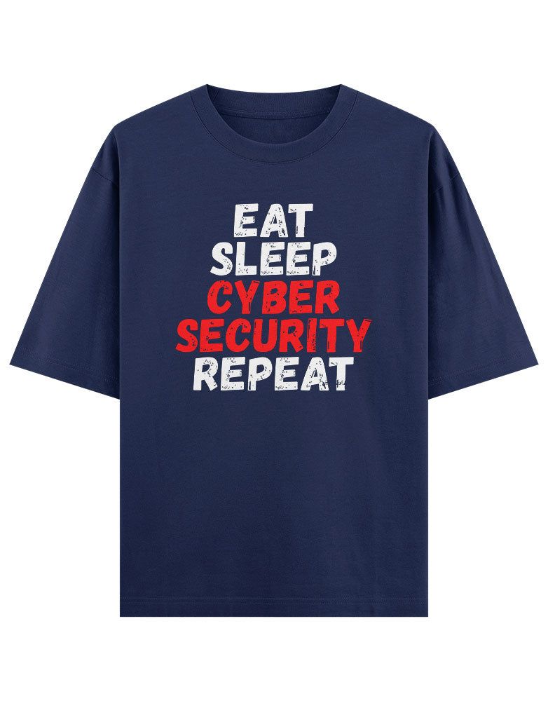 Eat sleep Cyber security Repeat T shirt for Ethical Hacker.