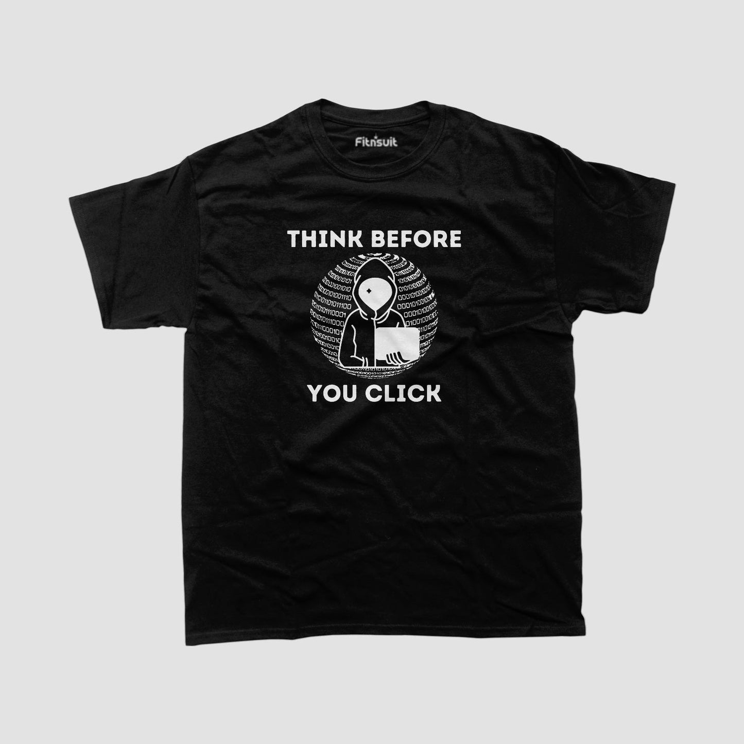 Think Before you Click T shirt for Ethical Hacker.