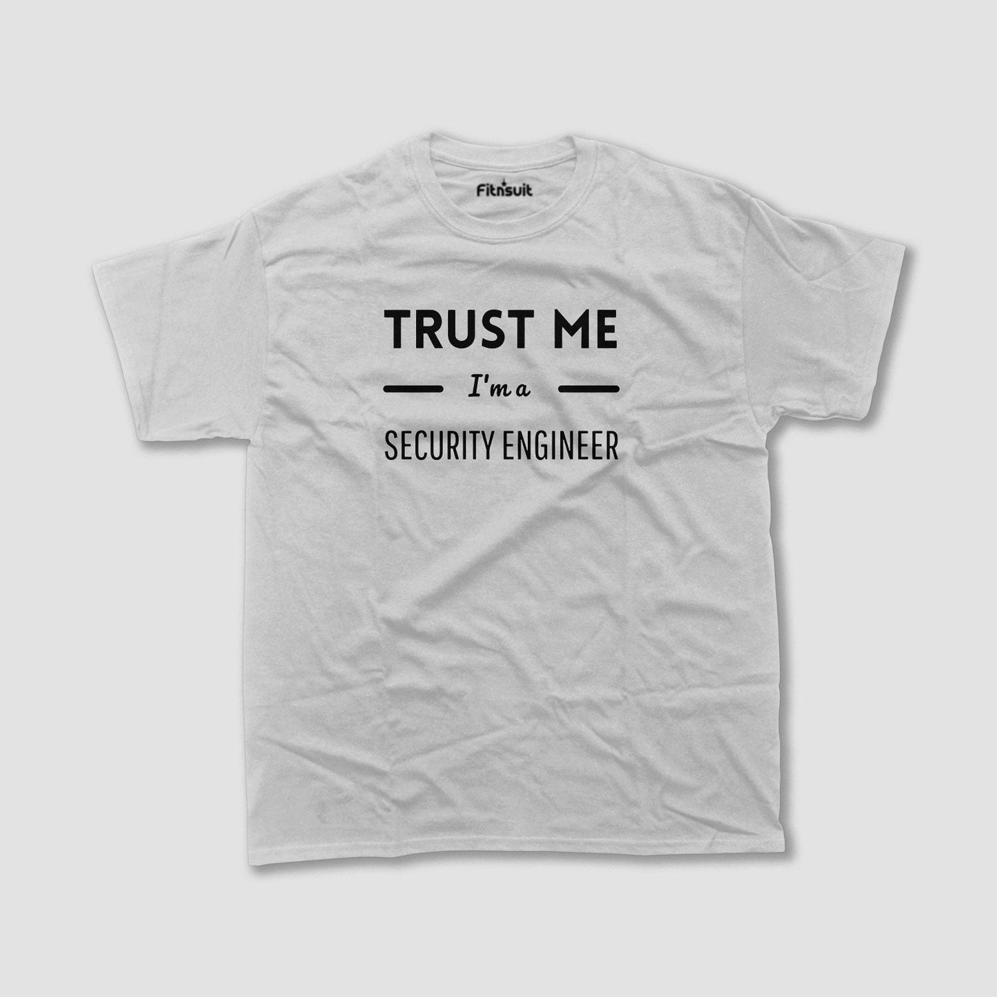 Trust me I'm A Security Engineer T shirt for Ethical Hacker.