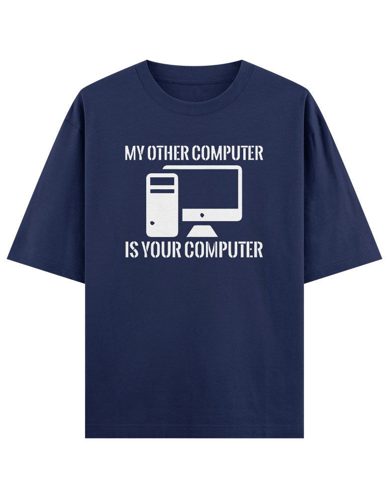 My other computer is your computer T shirt for Ethical Hacker.