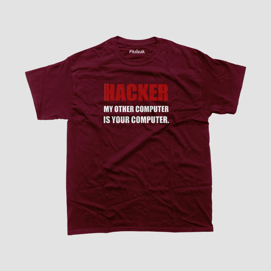 Hacker, My other computer is your computer T shirt for Ethical Hacker.