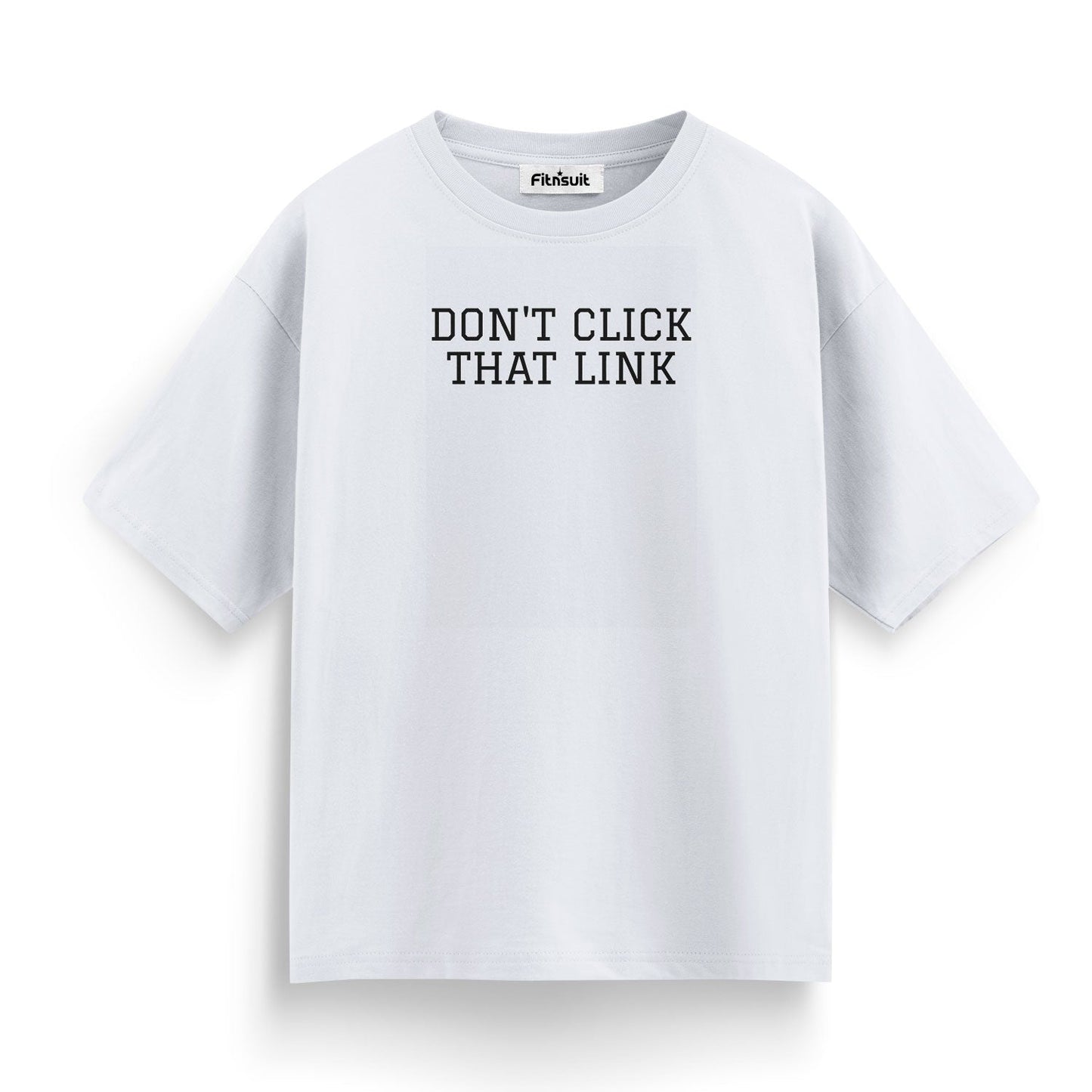 Don’t Click That Link Warning Ethical Hacker T-Shirt