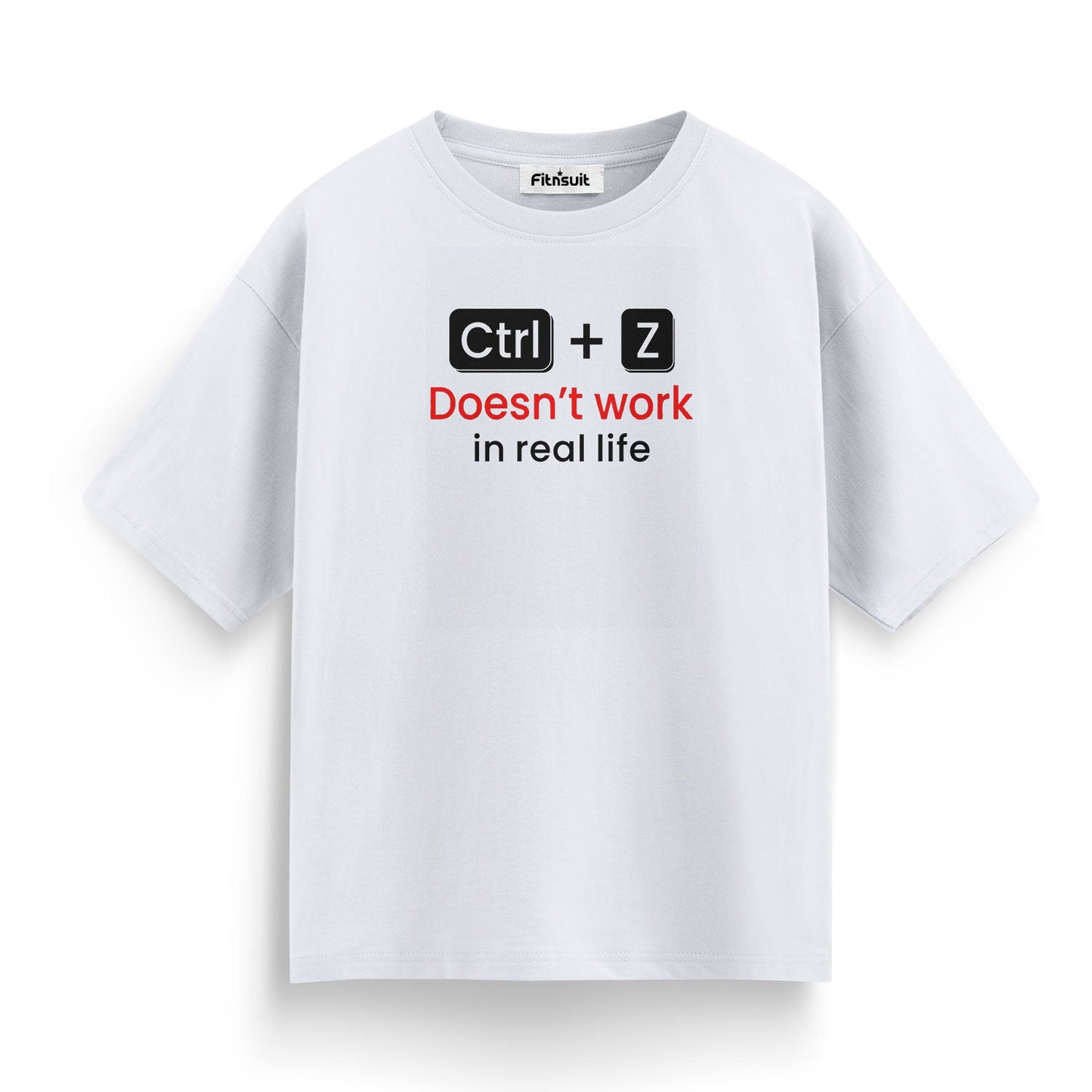 Ctrl + Z Doesn’t Work in Real Life Ethical Hacker T-Shirt