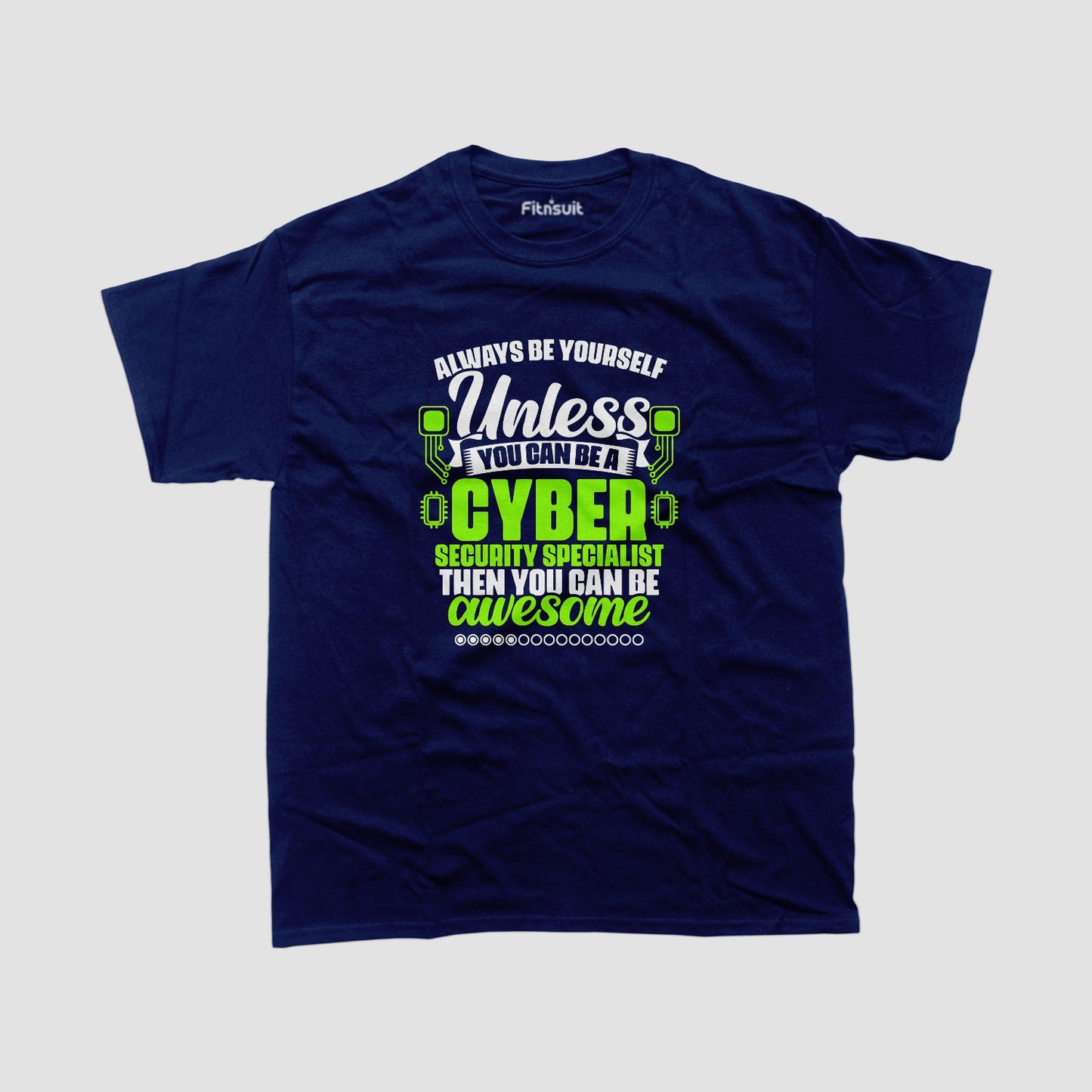 Be a Cyber Security Specialist Quote Ethical Hacker T-Shirt
