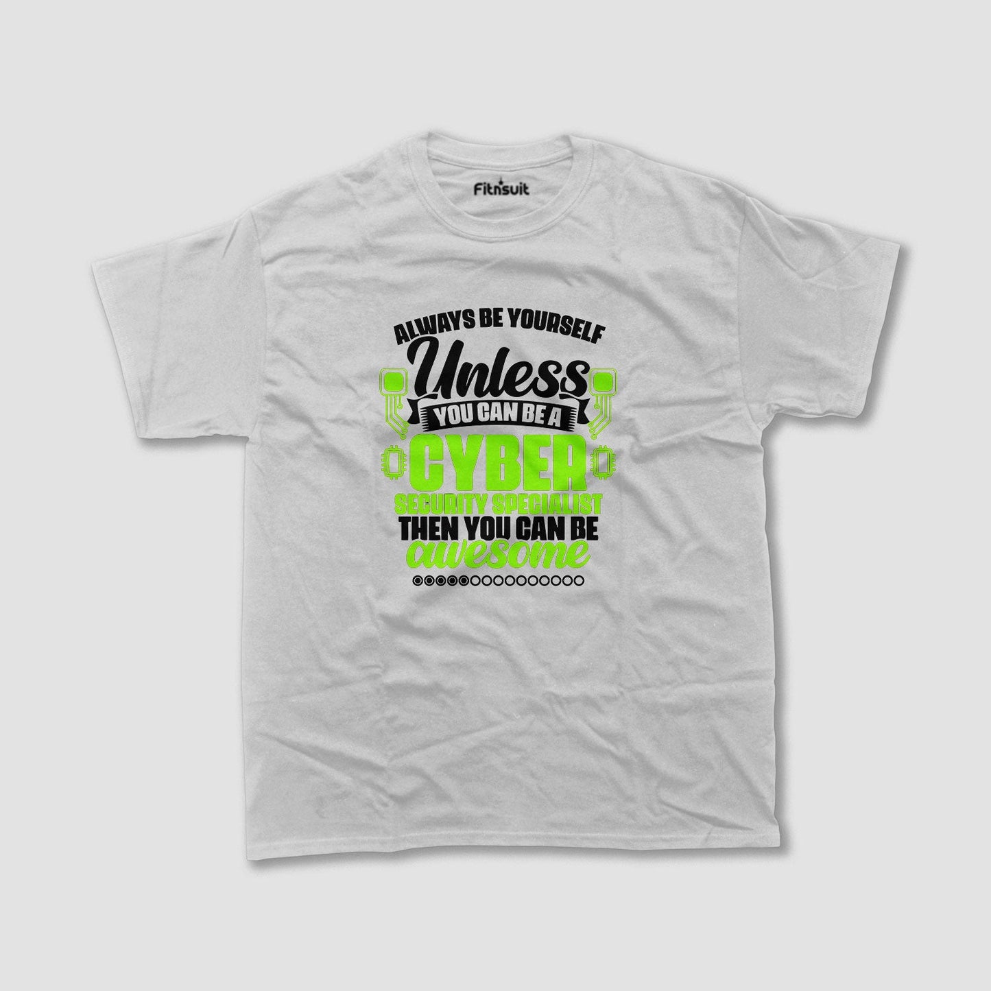 Be a Cyber Security Specialist Quote Ethical Hacker T-Shirt