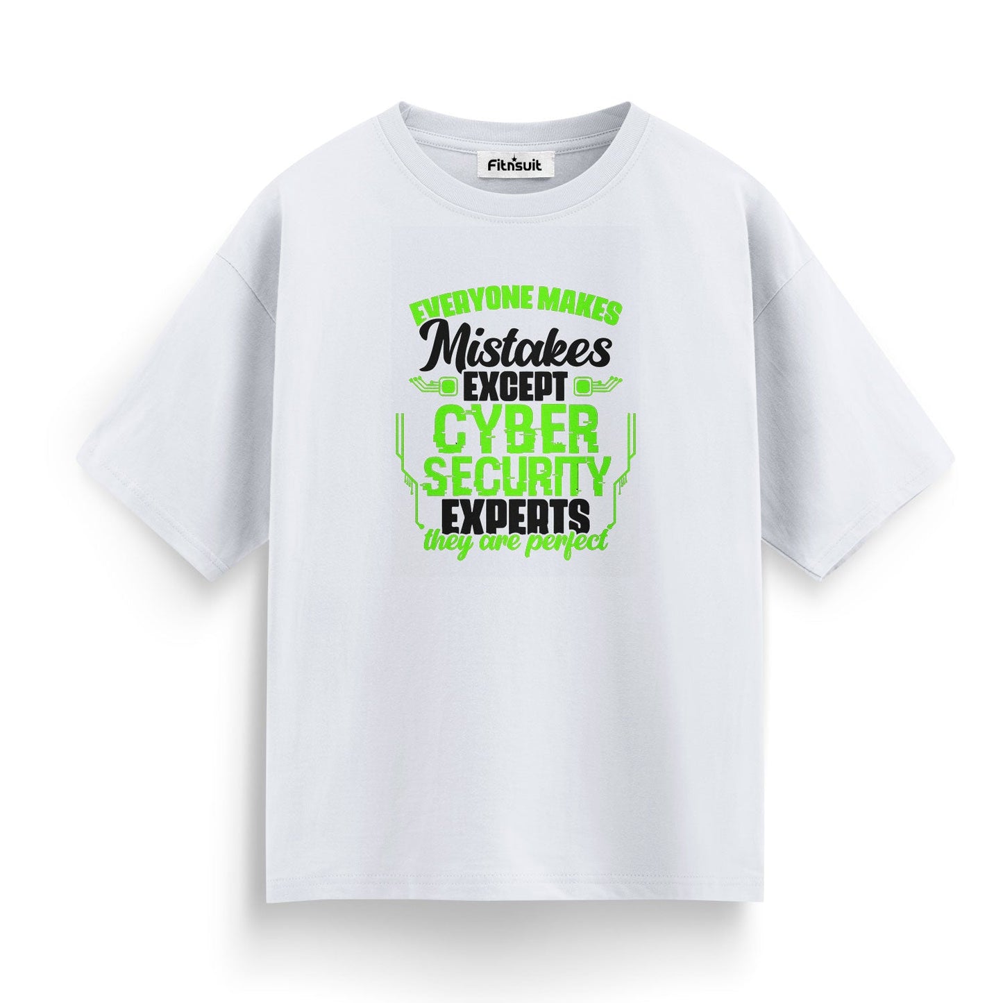 Everyone Makes Mistakes Except Cyber Experts Ethical Hacker T-Shirt