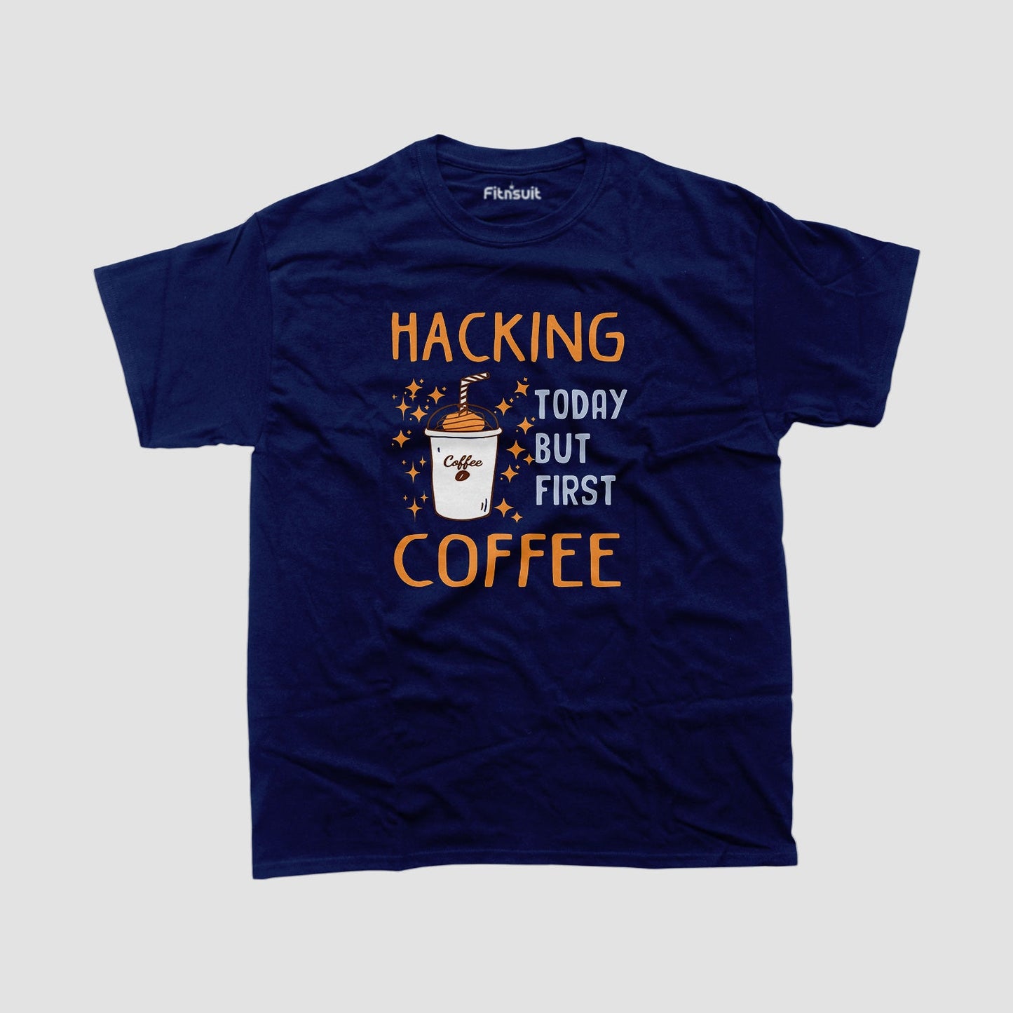 Hacking Today but First Coffee Ethical Hacker T-Shirt