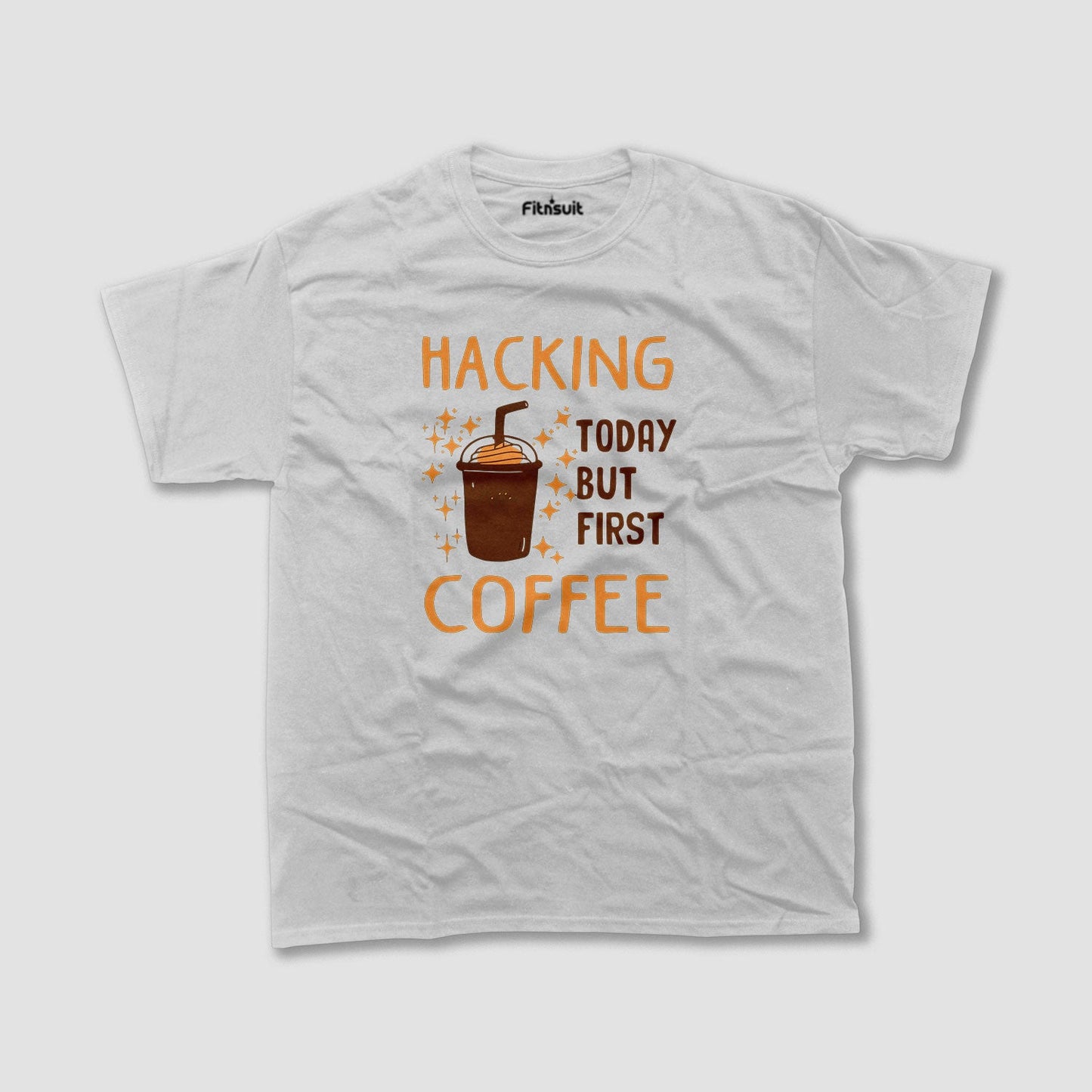 Hacking Today but First Coffee Ethical Hacker T-Shirt