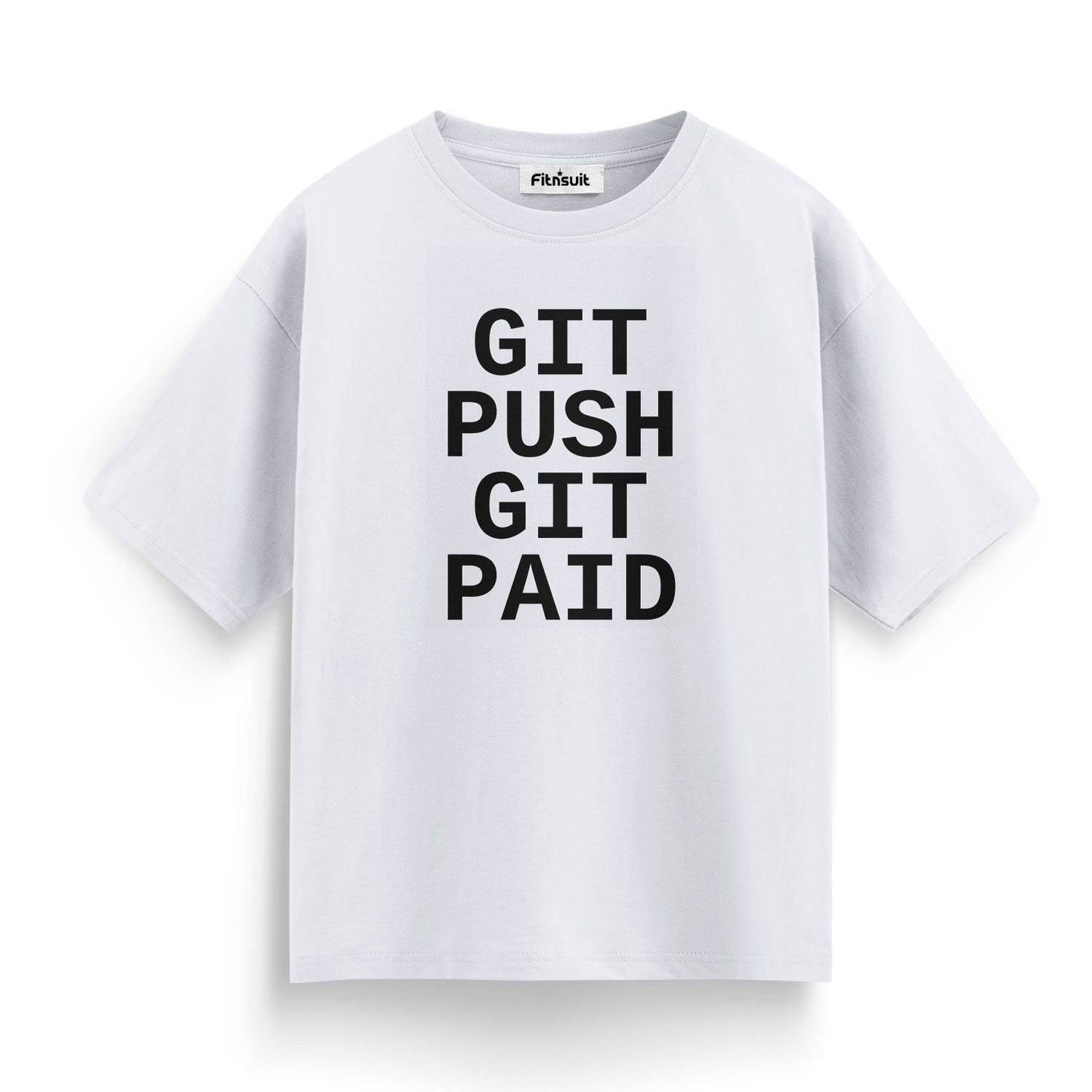 Git Push Git Paid Coding Quote Ethical Hacker T-Shirt