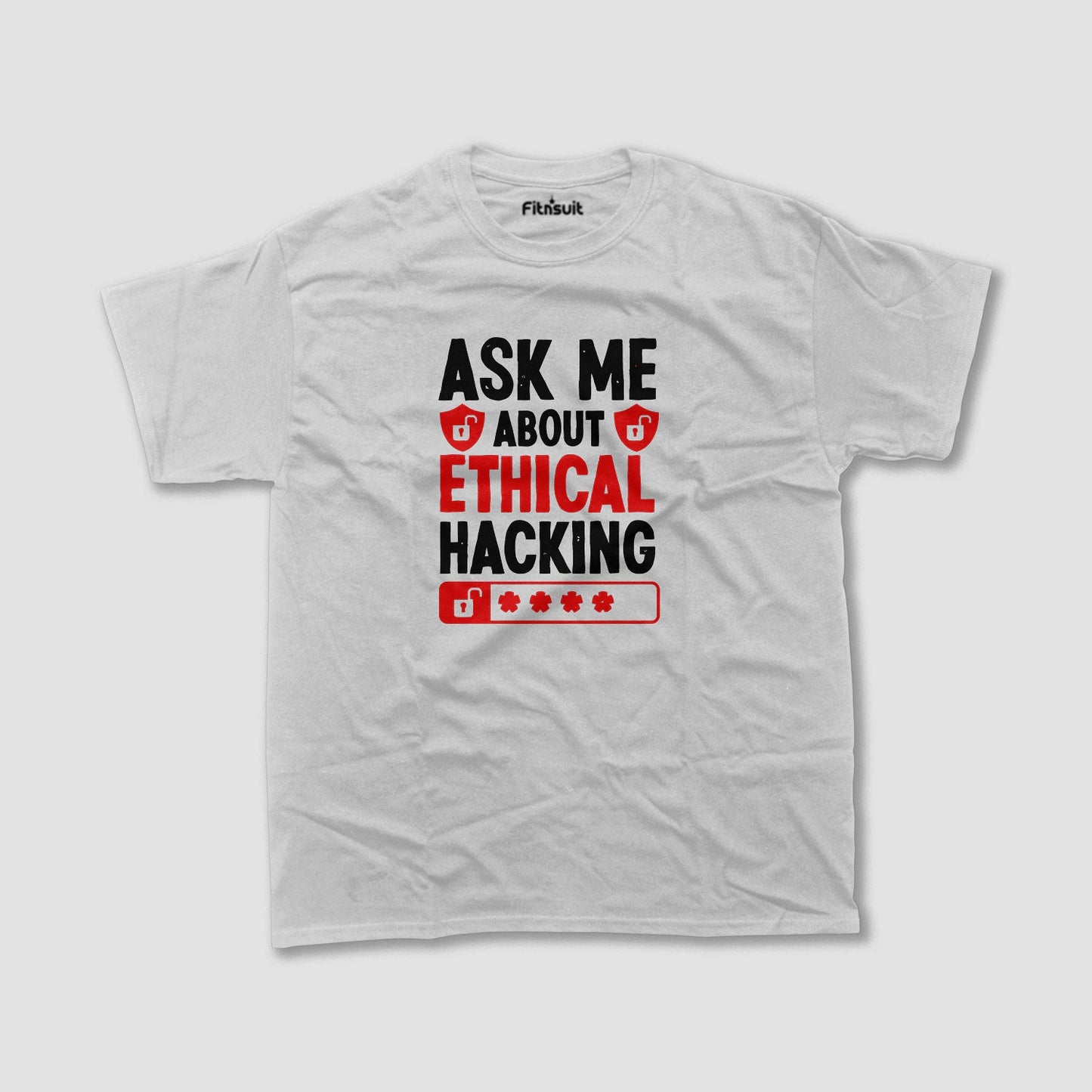 Ask me about Ethical Hacking T shirt for Ethical Hacker.
