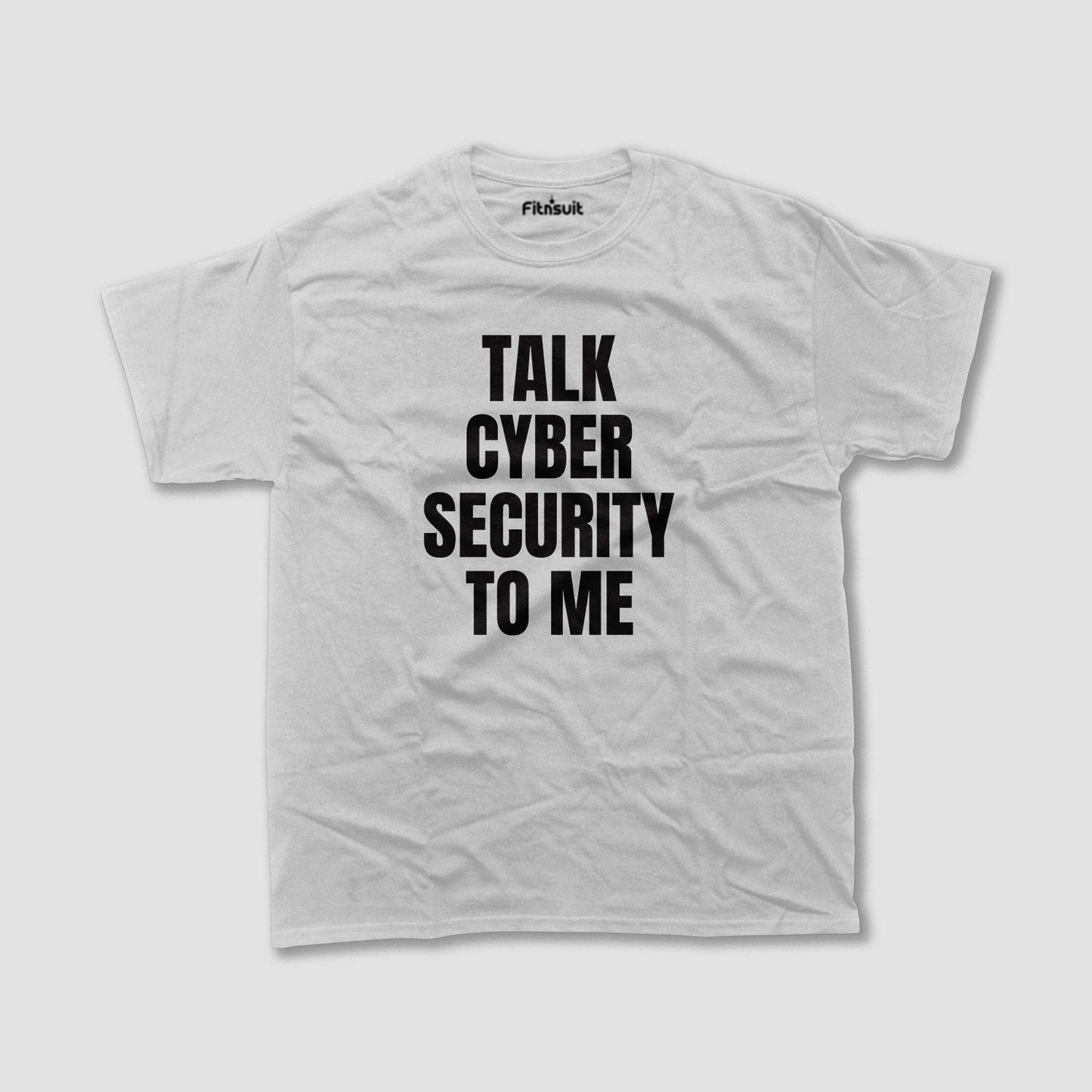 Talk Cyber Security to Me Bold Text Ethical Hacker T-Shirt
