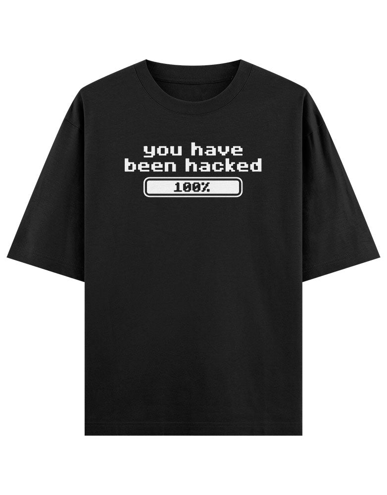You have been Hacked 100% T shirt for Ethical Hacker.