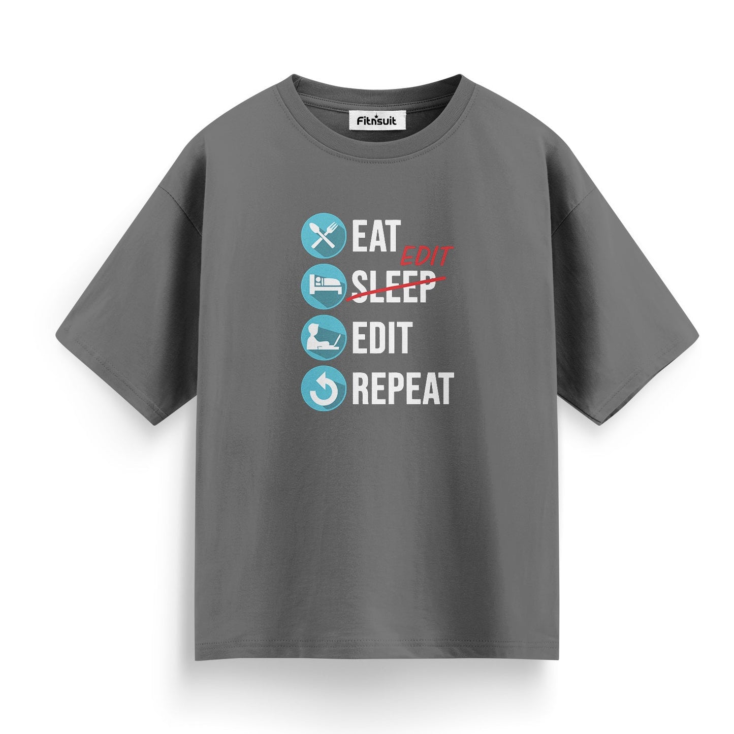 Eat Sleep Edit Repeat Funny Workflow T-Shirt for Video Editor