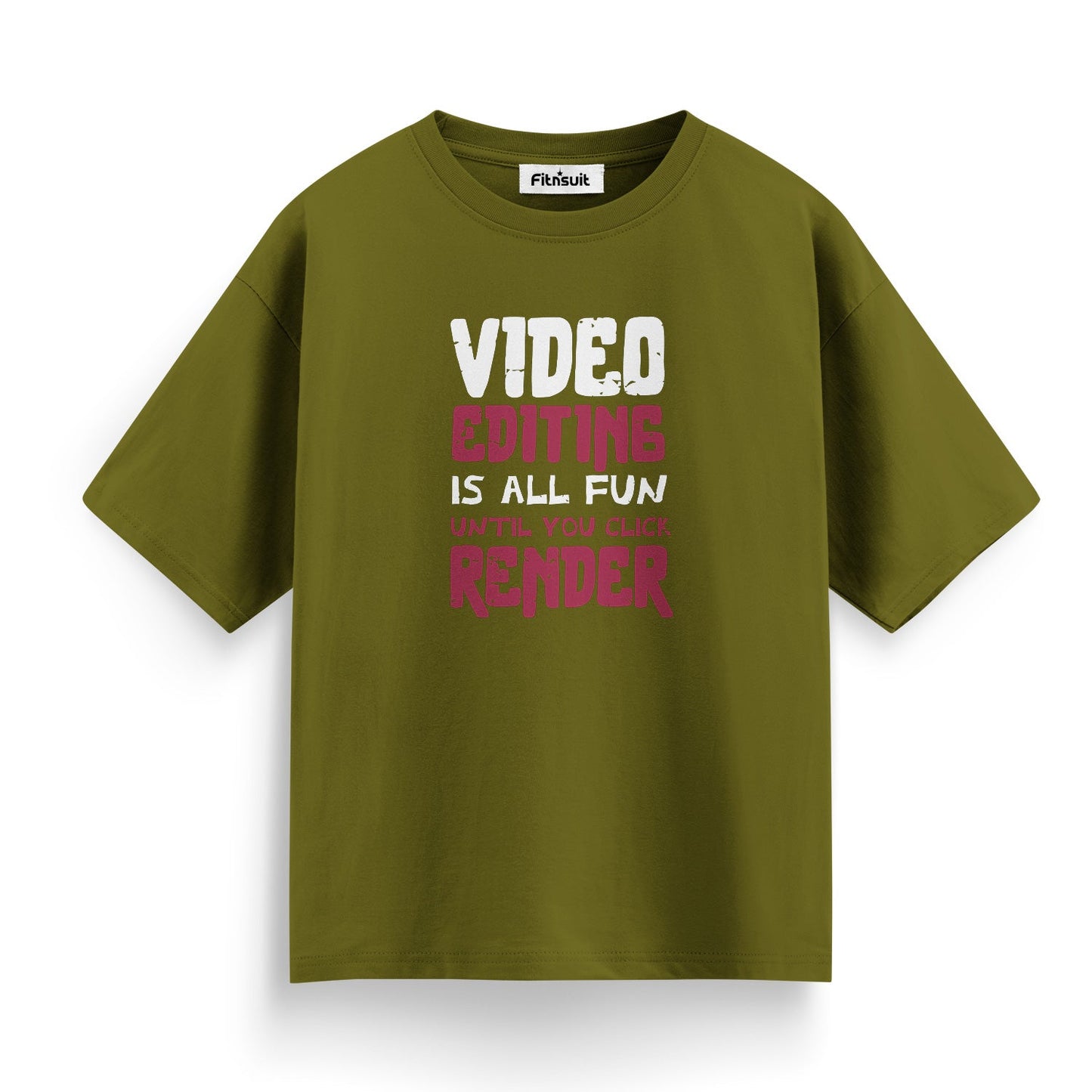 Video Editing Is All Fun Until You Click Render T-Shirt for Video Editor
