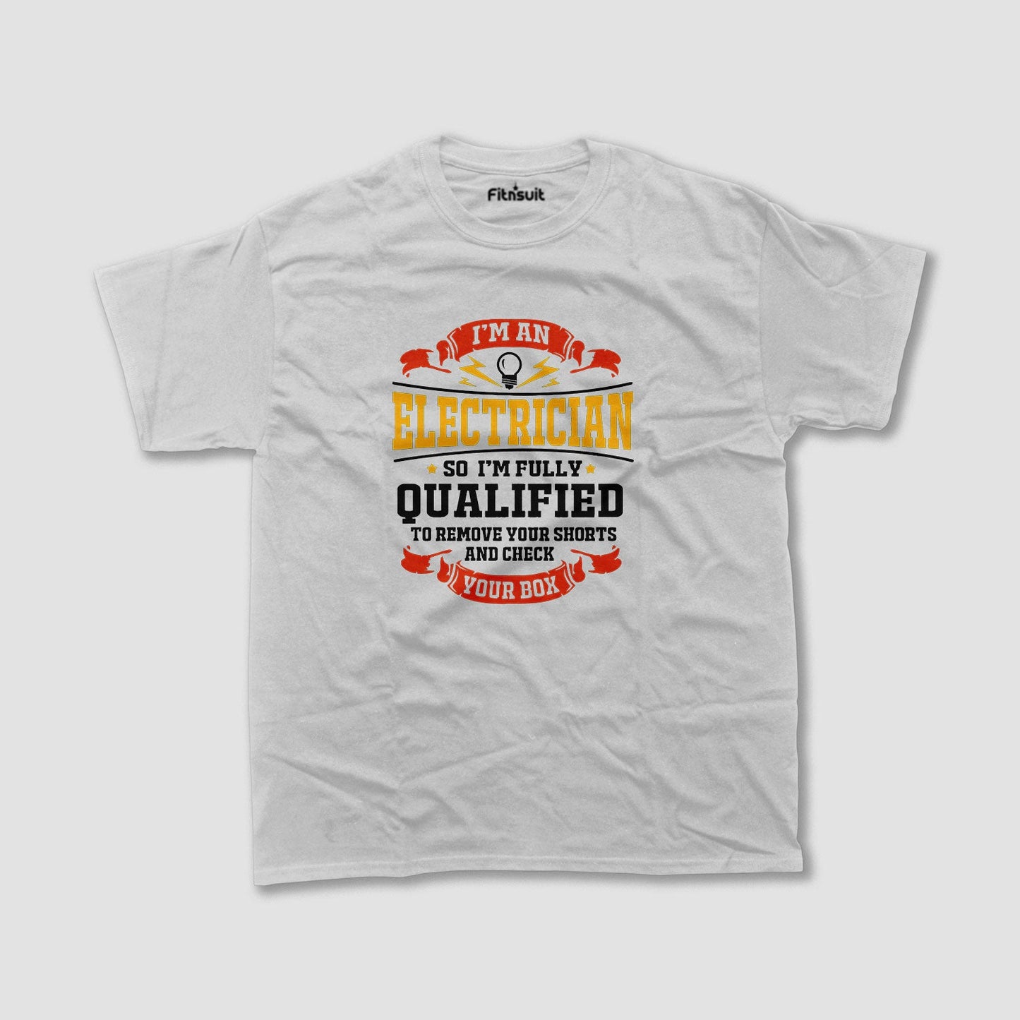 I’m An Electrician Fully Qualified Funny Quote Electrical T Shirt