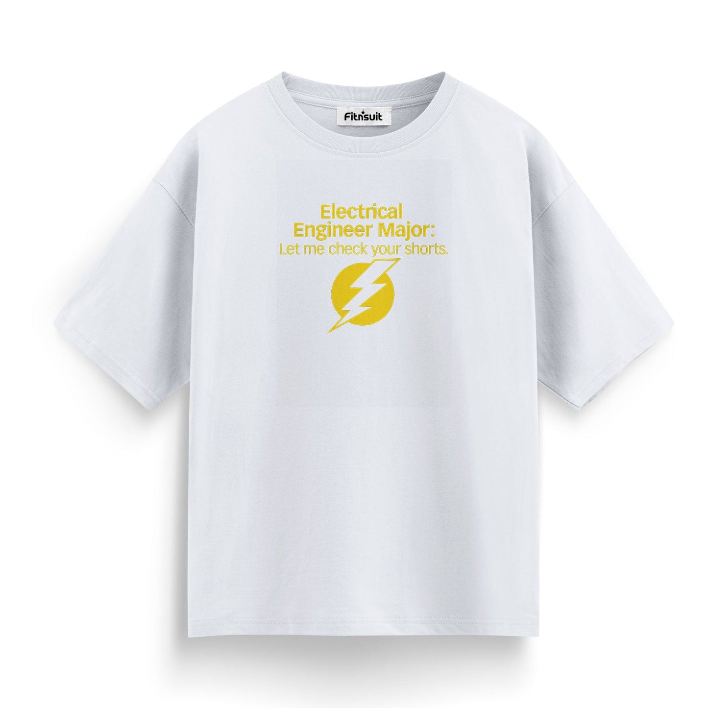 Electrical EnginElectrical Engineerr Major Let Me Check Your Shorts T Shirt