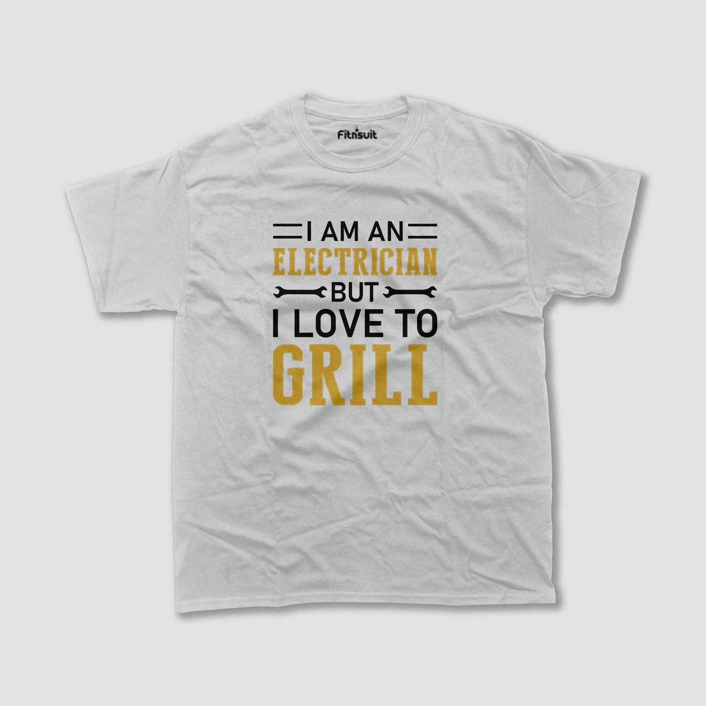 I’m An Electrician But I Love To Grill Electric T Shirt