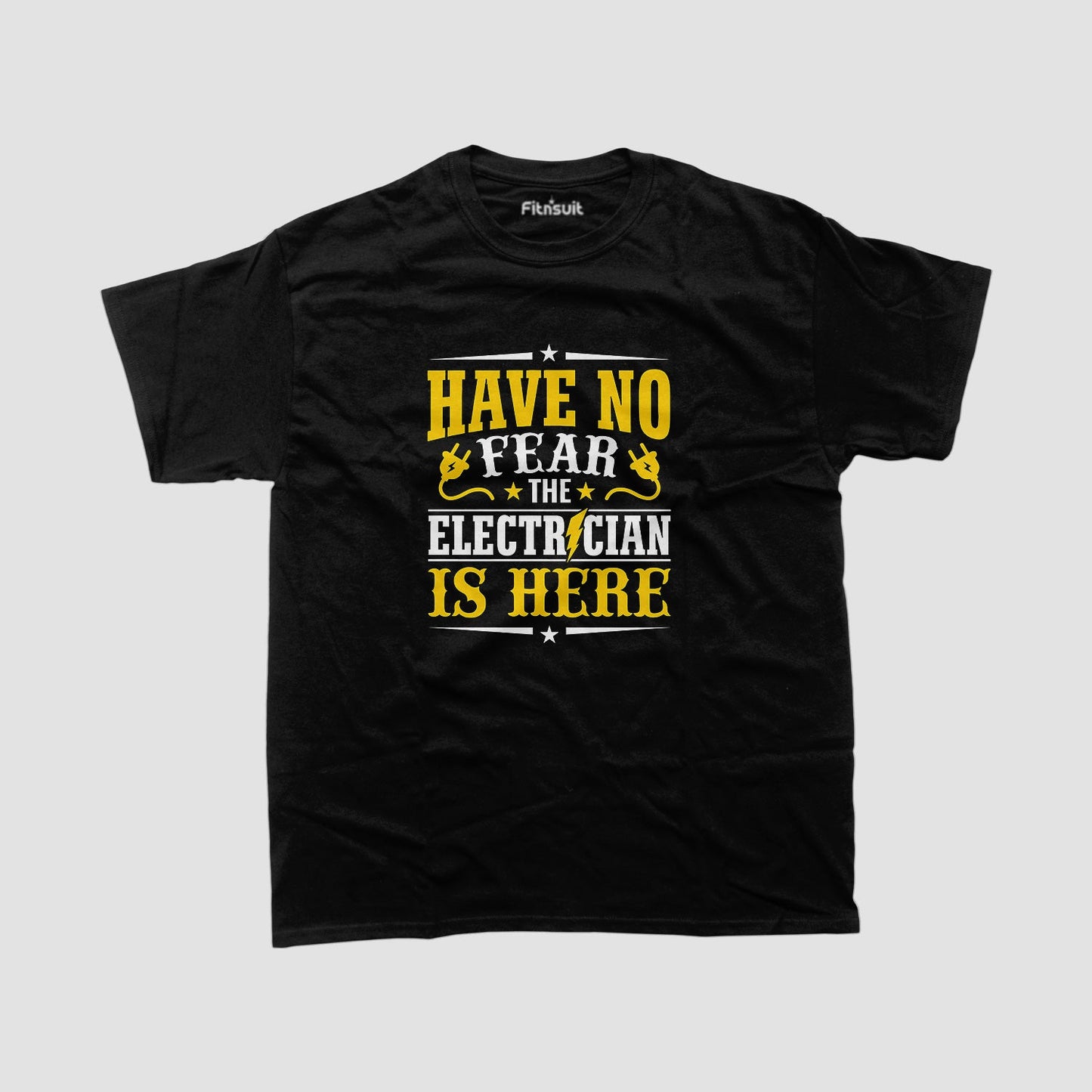 Have No Fear The Electrician Is Here Electrical T Shirt