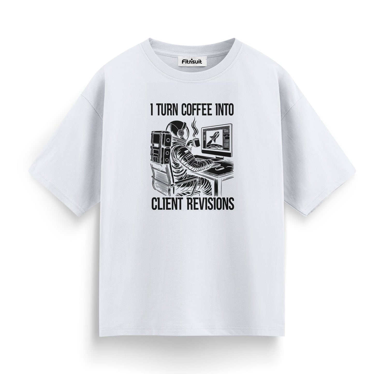 I Turn Coffee Into Client Revisions Freelancer T-Shirt