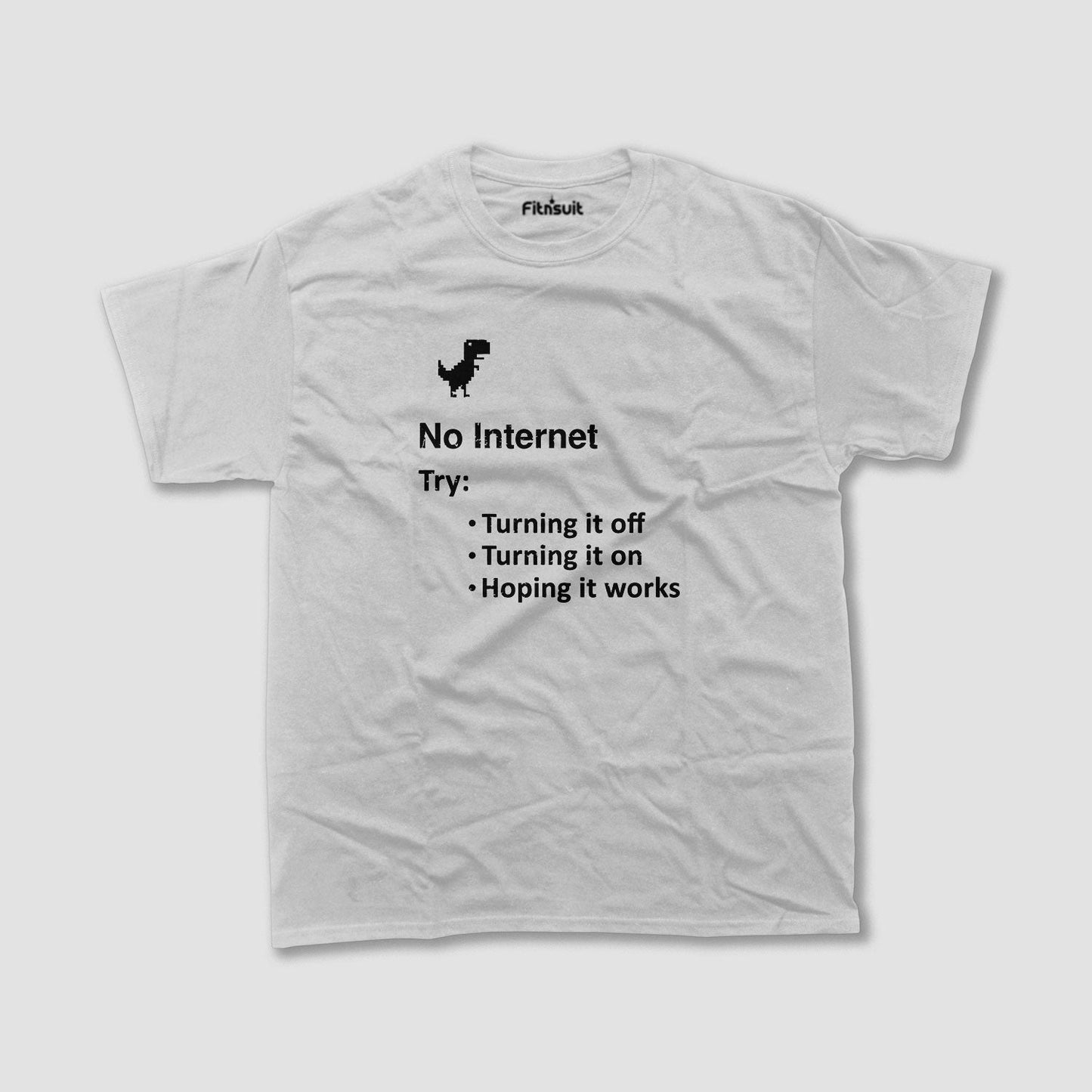 No Internet? Try Turning It Off and On Freelancer T-Shirt