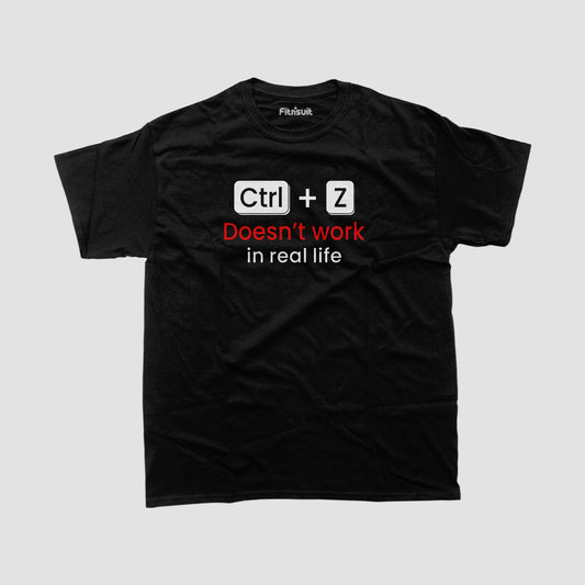 Ctrl + Z Doesn’t Work In Real Life Freelancer T-Shirt