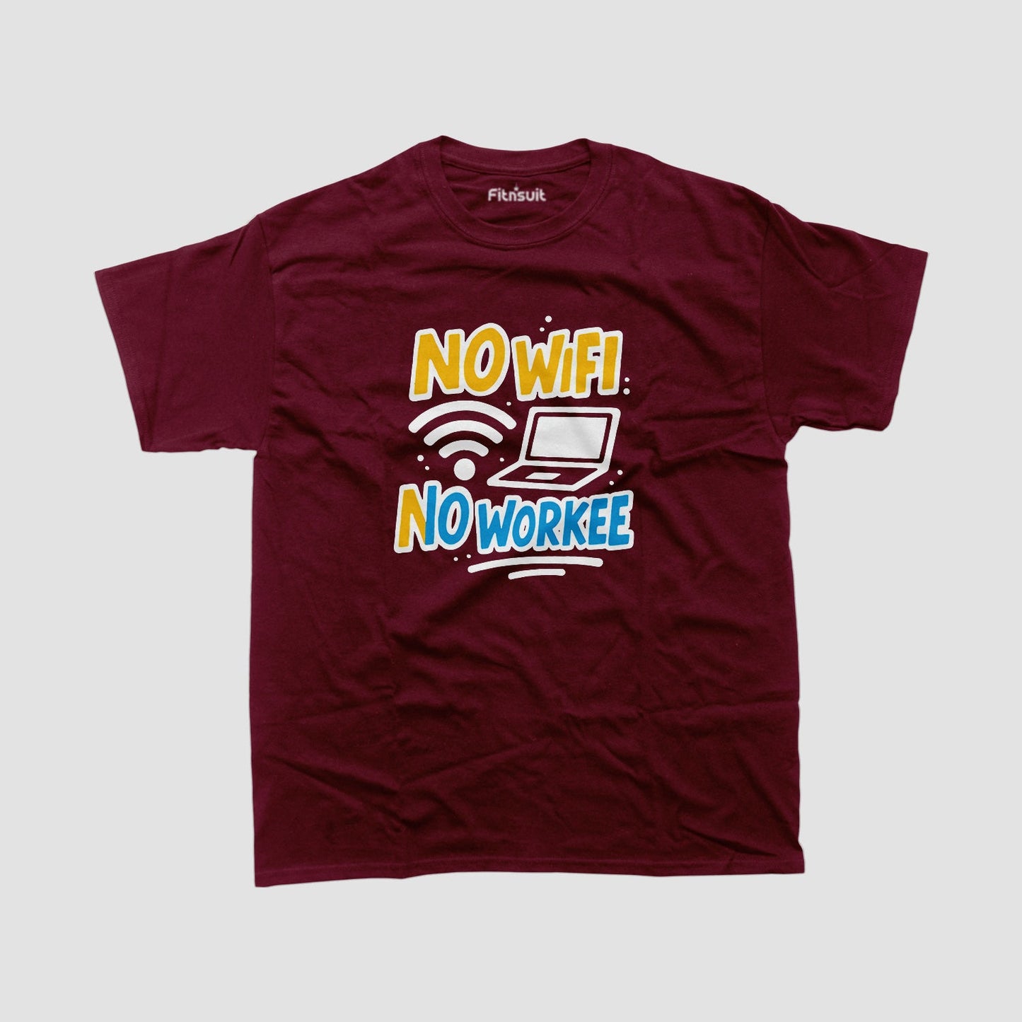 No WiFi, No Workee Freelancer T-Shirt