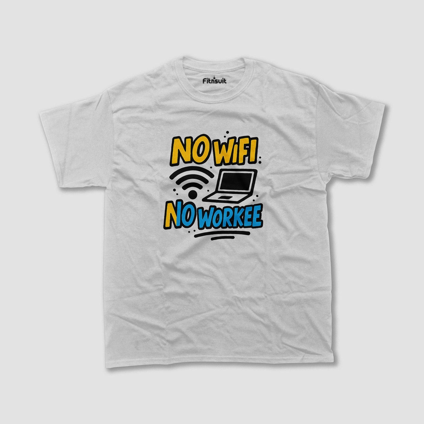No WiFi, No Workee Freelancer T-Shirt
