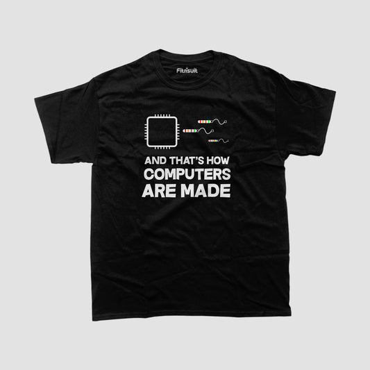 And That’s How Computers Are Made Freelancer T-Shirt